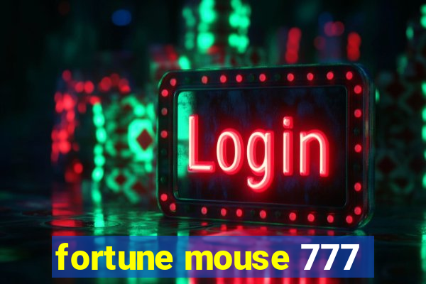 fortune mouse 777